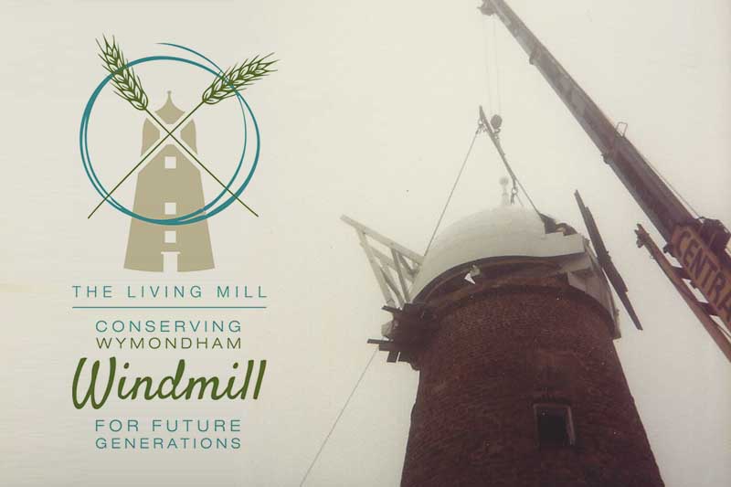 WYMONDHAM_WINDMILL_800_TheLivingMill_Restoration_v2